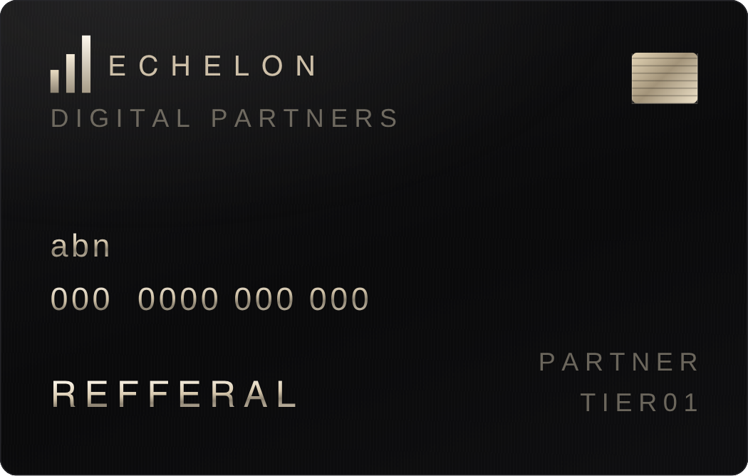 Echelon Digital Partners referral card, Partner Tier 01